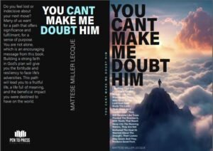 Mattese Lecque’s "You Can’t Make Me Doubt Him"